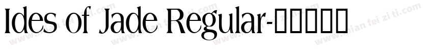 Ides of Jade Regular字体转换